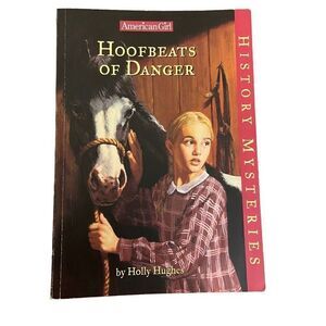 American Girl Hoodbeats of Danger Book Molly Hughes Histories Mysteries Series